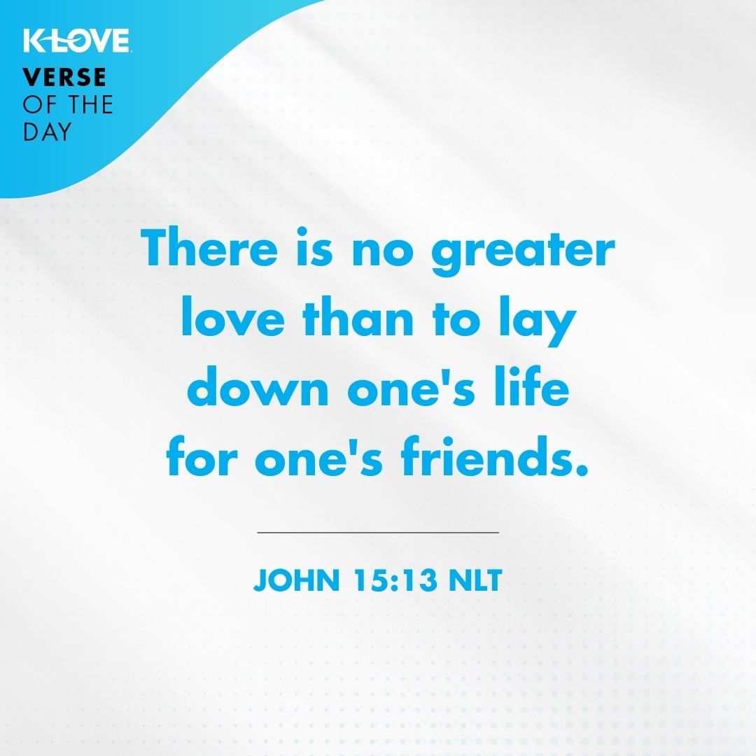 Klove Encouraging Word Of The Day K-Love's Verse Of The Day For May 30, 2022 | Positive Encouraging K-Love