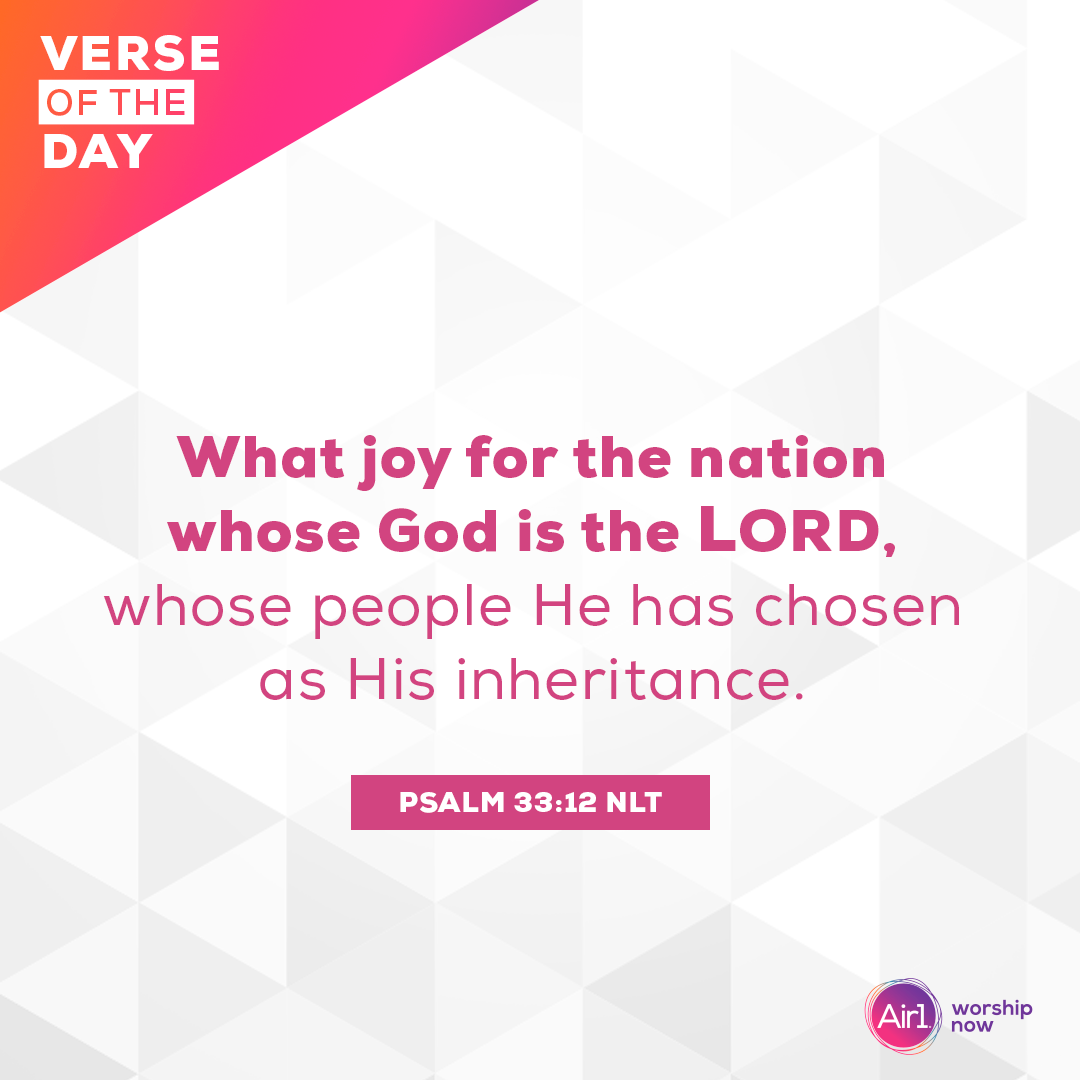 What joy for the nation whose God is the LORD, whose people He has chosen as His inheritance.