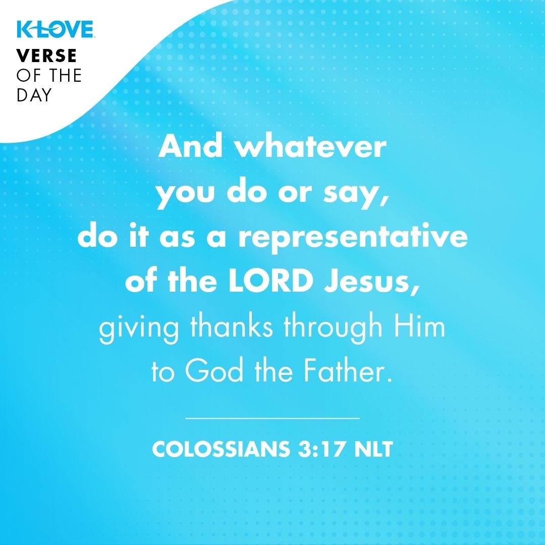 Verse Of The Day Photo K-Love's Verse Of The Day For Jun 3, 2022 | Positive Encouraging K-Love