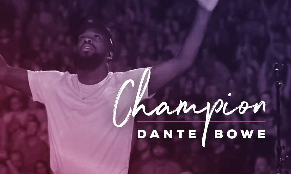 "Champion" by Dante Bowe