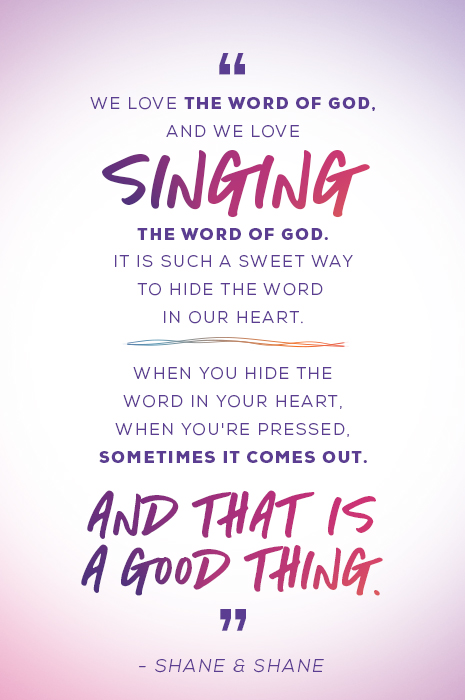 "We love the word of god, we love singing the word of god.. It is such a sweet way to hide the word in our heart. When you hide the word in your heart, when you